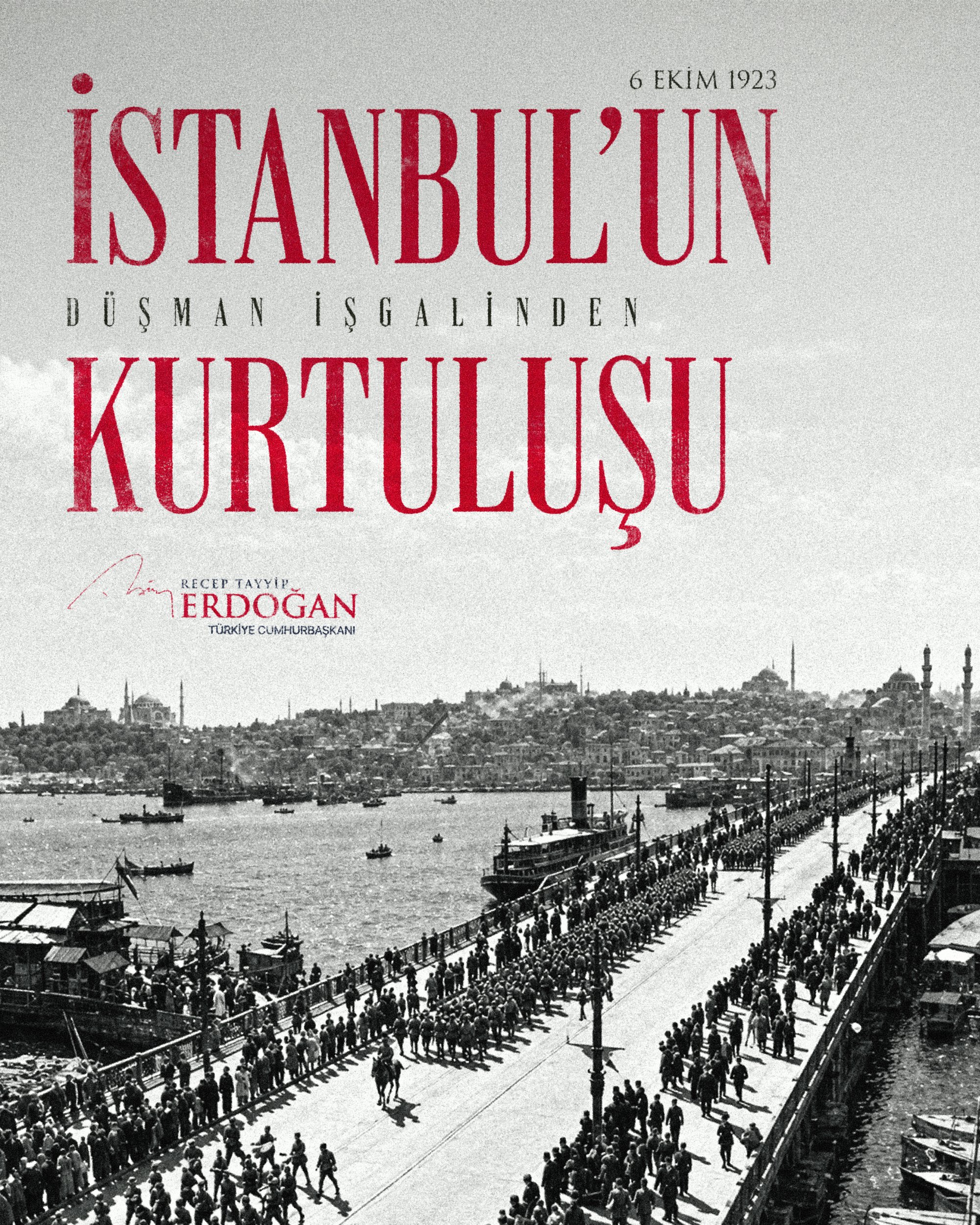 Cumhurbaşkanı Erdoğan'ın İstanbul'un kurtuluşu mesajı için paylaştığı görsel